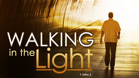 The light. . Sermon on walking in darkness